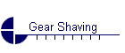 Gear Shaving